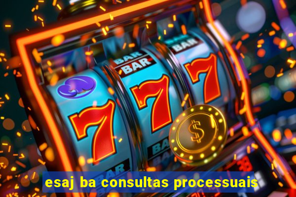 esaj ba consultas processuais